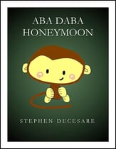 Aba Daba Honeymoon SATB choral sheet music cover